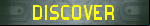 Discover